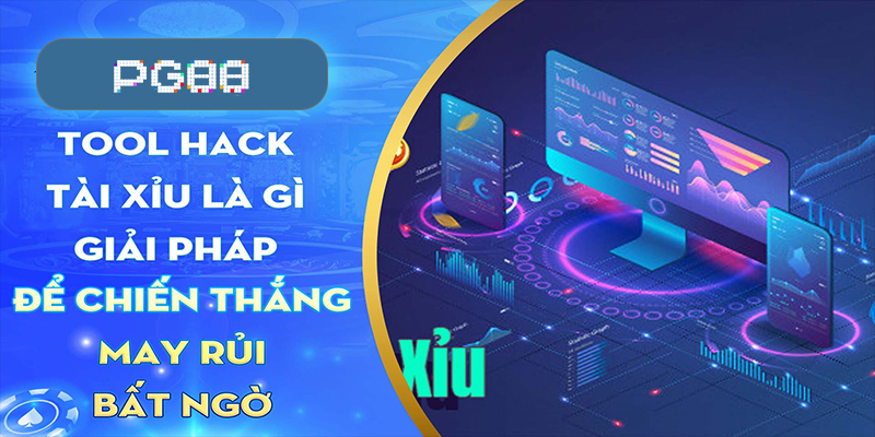 Tìm hiểu định nghĩa và cơ chế hoạt động của app hack tài xỉu